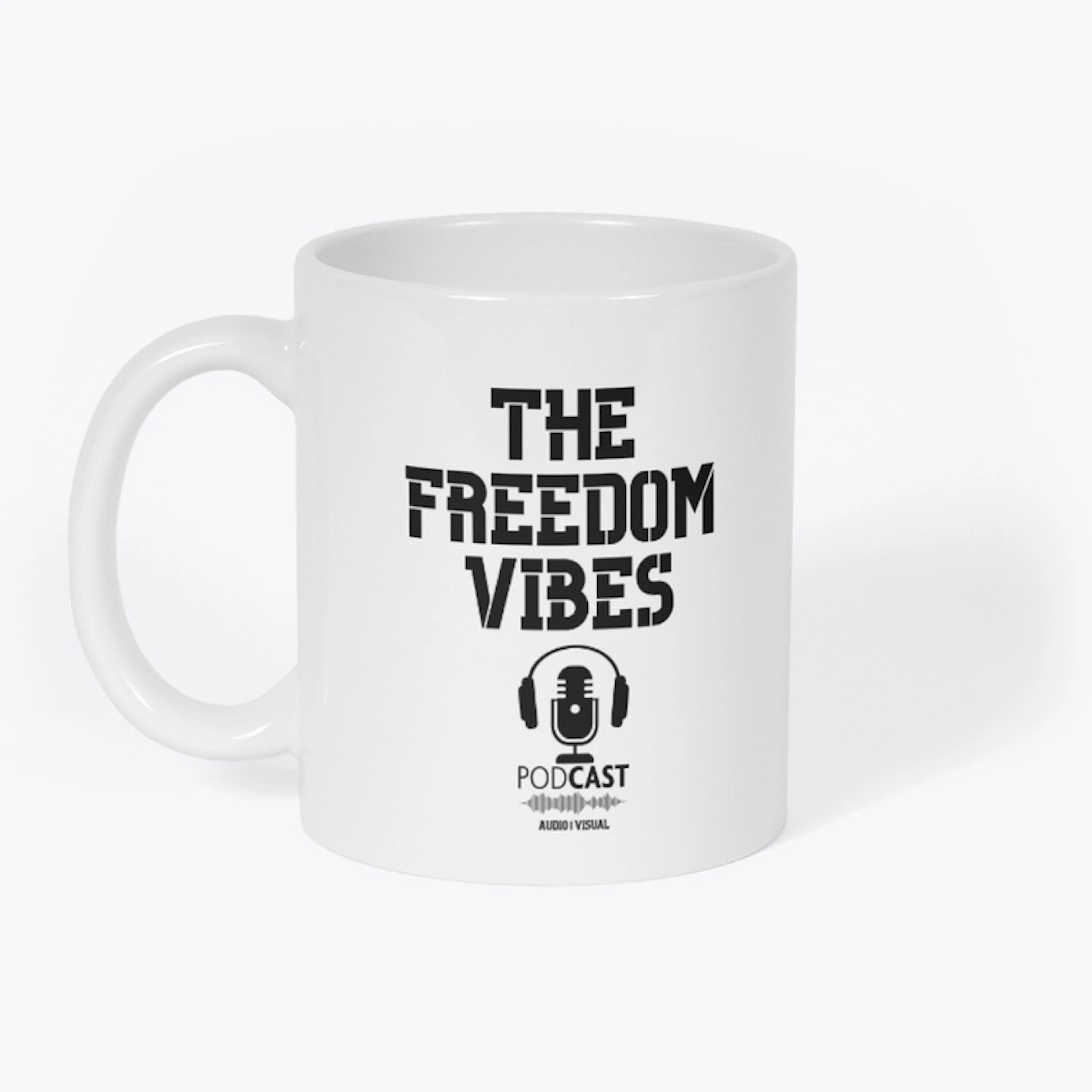 The Freedom Vibes Podcast Drinkware
